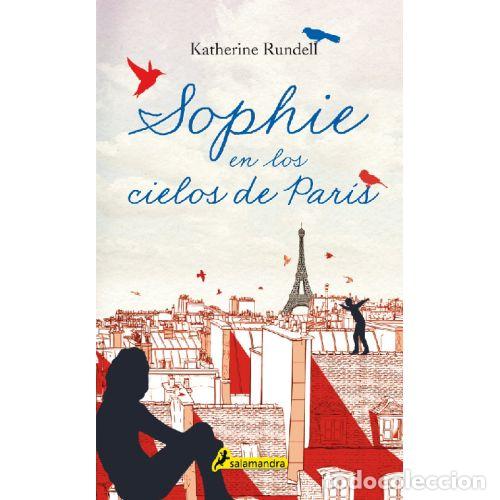 Libri di seconda mano: SOPHIE EN LOS CIELOS DE PAR&Iacute;S - KATHERINE RUNDELL