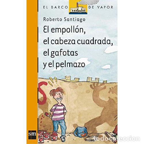 Libri di seconda mano: EL EMPOLLON EL CABEZA CUADRADA EL GAFOTAS Y EL PELMAZO - ROBERTO SANTIAGO