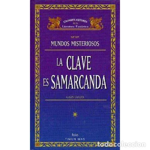 Libros: LA CLAVE ES SAMARCANDA - GARY GYGAX - Foto 1