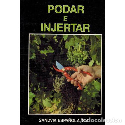 B&uuml;cher: PODAR E INJERTAR - ANNA GRAS MOREU / PEDRO MU&Ntilde;OZ G&Oacute;MEZ / JES&Uacute;S MAR&Iacute;N HERN&Aacute;NDEZ