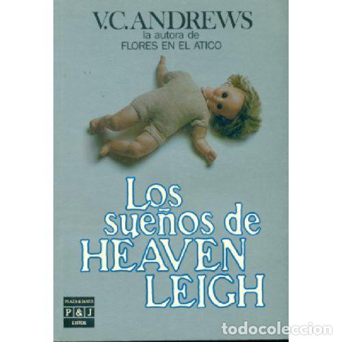 Libros: LOS SUE&Ntilde;OS DE HEAVEN LEIGH - V.C.ANDREWS