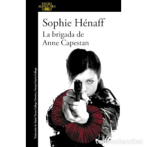Livros em segunda m&atilde;o: LA BRIGADA DE ANNE CAPESTAN - SOPHIE HENAFF