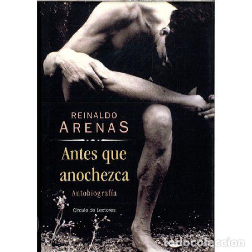 B&uuml;cher: ANTES QUE ANOCHEZCA - REINALDO ARENAS
