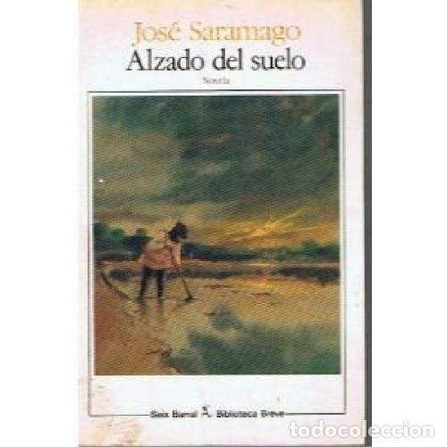 Libri di seconda mano: ALZADO DEL SUELO - JOSE SARAMAGO