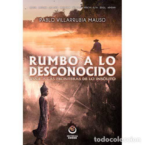 B&uuml;cher: RUMBO A LO DESCONOCIDO - PABLO VILLARRUBIA MAUSO