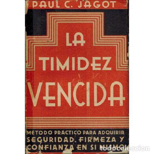 Libri di seconda mano: LA TIMIDEZ VENCIDA - PAUL C JAGOT