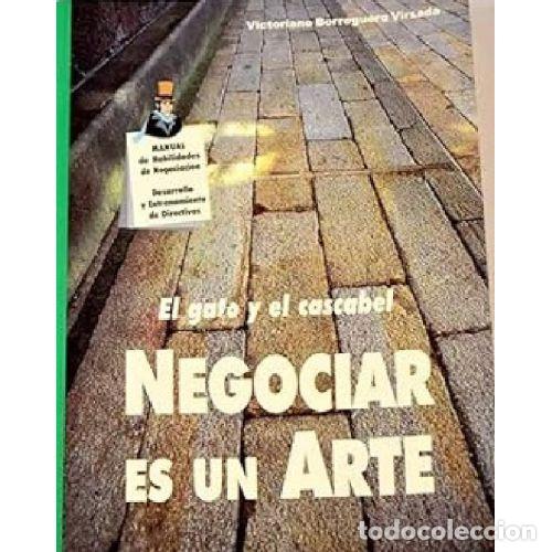 Libri di seconda mano: EL GATO Y EL CASCABEL. NEGOCIAR ES UN ARTE - VICTORIANO BORREGUERO VIRSEDA