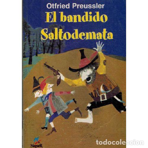 Livros em segunda m&atilde;o: EL BANDIDO SALTODEMATA - OTFRIED PREUSSLER