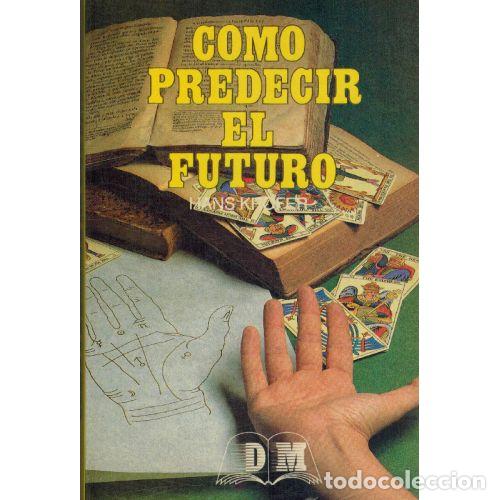 Libros: COMO PREDECIR EL FUTURO - HANS KROFER - Foto 1