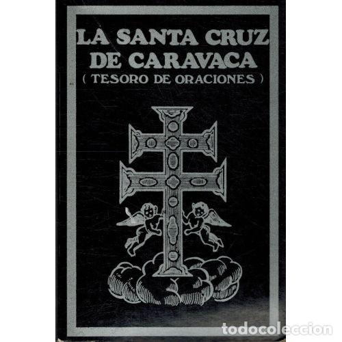 Libri di seconda mano: LA SANTA CRUZ DE CARAVACA (TESOSO DE ORACIONES) - ANTONIO BUENO TELLO