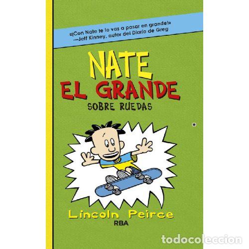 B&uuml;cher: NATE EL GRANDE 3. SOBRE RUEDAS - LINCOLN PEIRCE