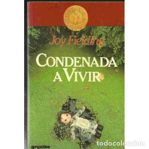 Libros: CONDENADA A VIVIR - JOY FIELDING - Foto 1