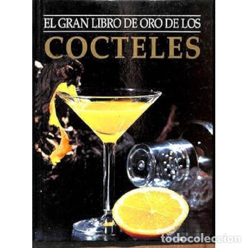 books: EL LIBRO DE ORO DE LOS COCTELES - PILAR CASADO ARCAS