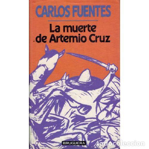 B&uuml;cher: LA MUERTE DE ARTEMIO CRUZ - CARLOS FUENTES