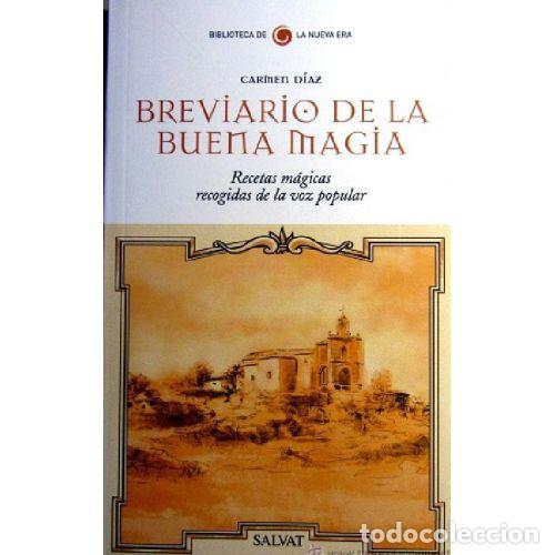 B&uuml;cher: BREVIARIO DE LA BUENA MAGIA - CARMEN D&Iacute;AZ