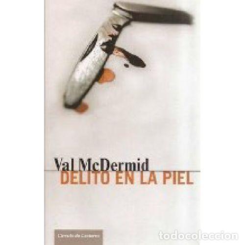 B&uuml;cher: DELITO EN LA PIEL - VAL MCDERMID