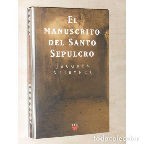 Livros em segunda m&atilde;o: EL MANUSCRITO DEL SANTO SEPULCRO - JACQUES NEIRYNCK