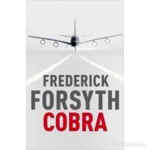Libros: COBRA - FREDERICK FORSYTH - Foto 1