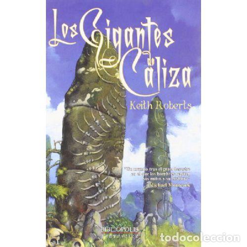 Libros: LOS GIGANTES DE CALIZA - KEITH ROBERTS - Foto 1