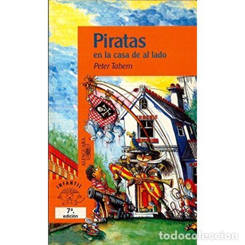 Libros: PIRATAS EN CASA DE AL LADO - PETER TABERN - Foto 1
