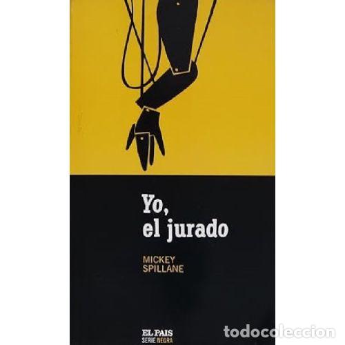 Libros: YO, EL JURADO - MICKEY SPILLANE - Foto 1