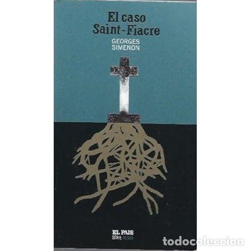 Libros: EL CASO DE SAINT-FIACRE - GEORGES SIMENON