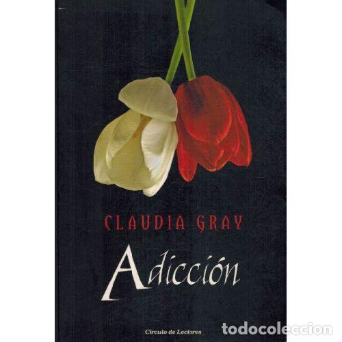 B&uuml;cher: ADICCION - CLAUDIA GRAY