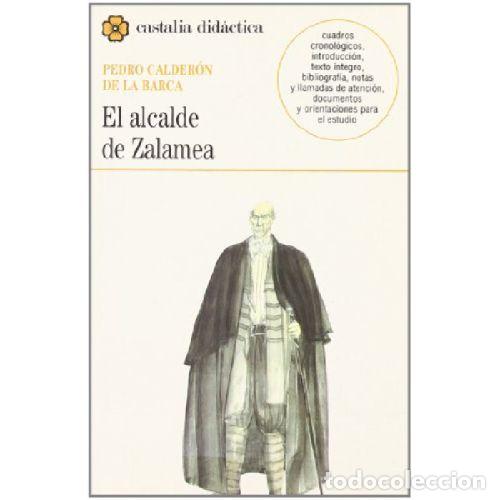 B&uuml;cher: EL ALCALDE DE ZALAMEA - PEDRO CALDERON DE LA BARCA