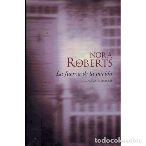 books: LA FUERZA DE LA PASION - NORA ROBERTS