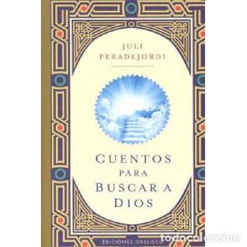 B&uuml;cher: CUENTOS PARA BUSCAR A DIOS - JULI PERADEJORDI SALAZAR