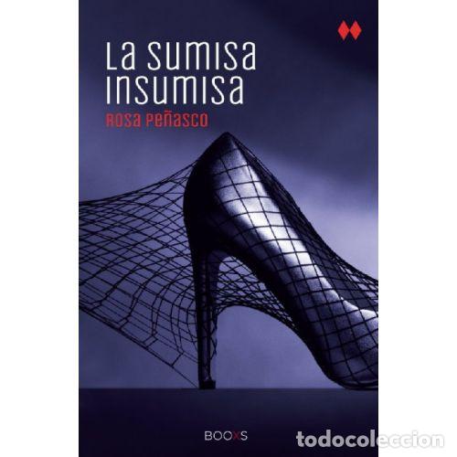books: LA SUMISA INSUMISA - ROSA PE&Ntilde;ASCO