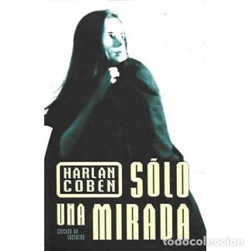 Libros: SOLO UNA MIRADA - HARLAN COBEN - Foto 1