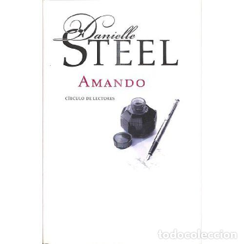 Libros: AMANDO - DANIELLE STEEL - Foto 1