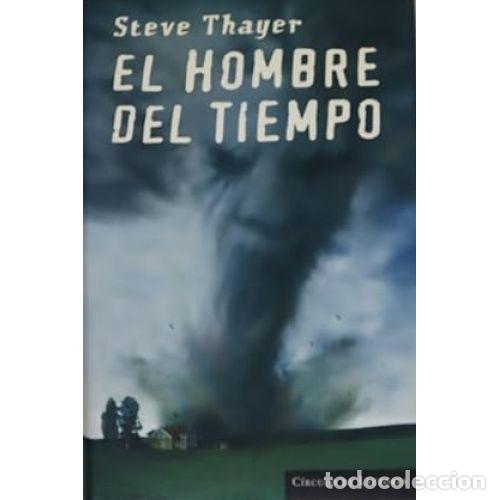 Libros: EL HOMBRE DEL TIEMPO - STEVE THAYER - Foto 1