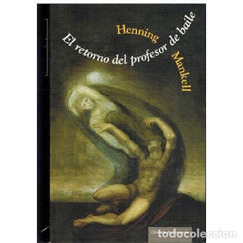 Livros em segunda m&atilde;o: EL RETORNO DEL PROFESOR DE BAILE - HENNING MANKELL