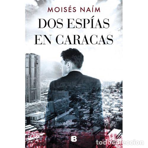 B&uuml;cher: DOS ESP&Iacute;AS EN CARACAS - MOIS&Eacute;S NA&Iacute;M