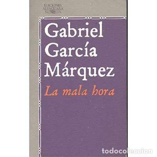 books: LA MALA HORA - GABRIEL GARCIA MARQUEZ