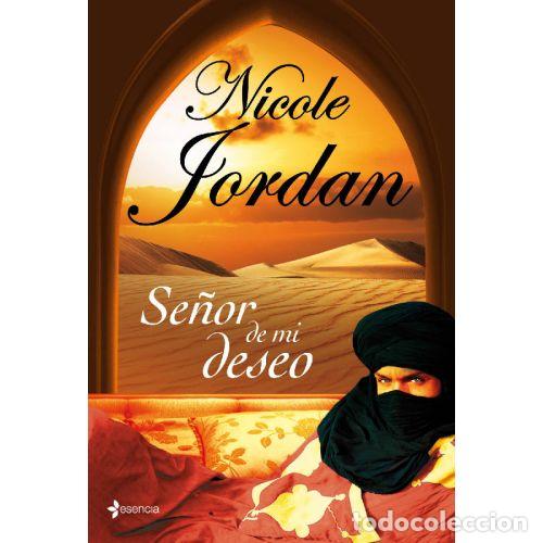 Libros: SE&Ntilde;OR DE MI DESEO - NICOLE JORDAN - Foto 1