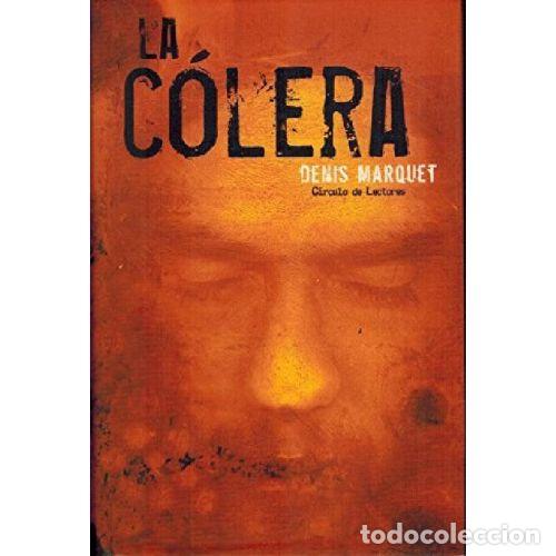 Libri di seconda mano: LA COLERA - DENIS MARQUET