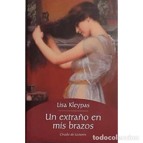 books: UN EXTRA&Ntilde;O EN MIS BRAZOS - LISA KLEYPAS