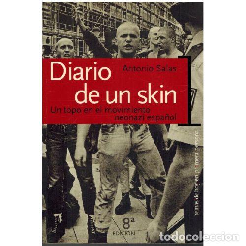 Libri di seconda mano: DIARIO DE UN SKIN - ANTONIO SALAS