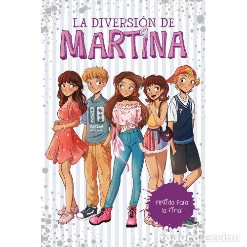 Libros: ELEGIDA PARA LA FINAL (LA DIVERSI&Oacute;N DE MARTINA 9) - MARTINA D'ANTIOCHIA