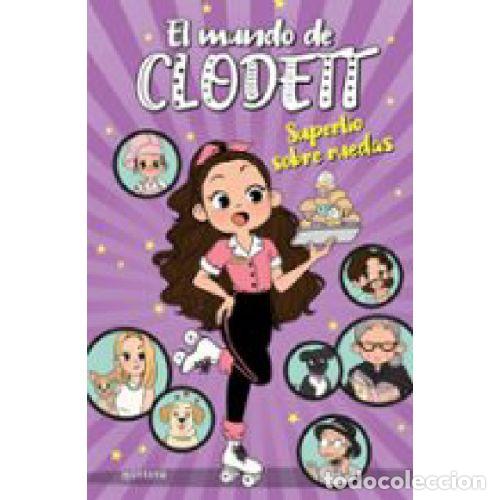 B&uuml;cher: SUPERL&Iacute;O SOBRE RUEDAS (EL MUNDO DE CLODETT 4) - CLODETT