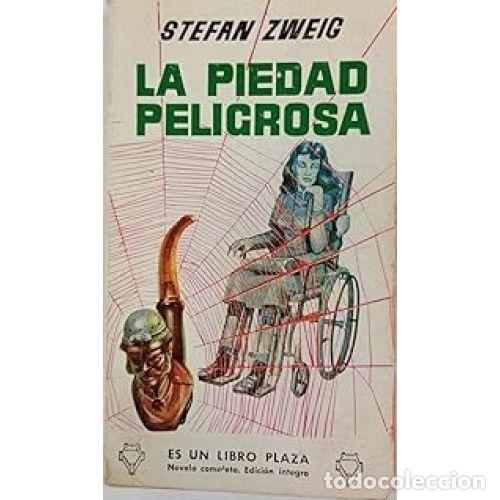 Libros: LA PIEDAD PELIGROSA - STEFAN ZWEIG - Foto 1