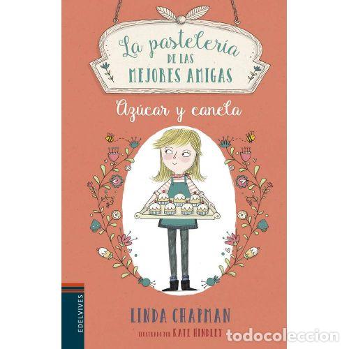 B&uuml;cher: AZ&Uacute;CAR Y CANELA (LA PASTELERIA DE LAS MEJORES AMIGAS 1) - LINDA CHAPMAN