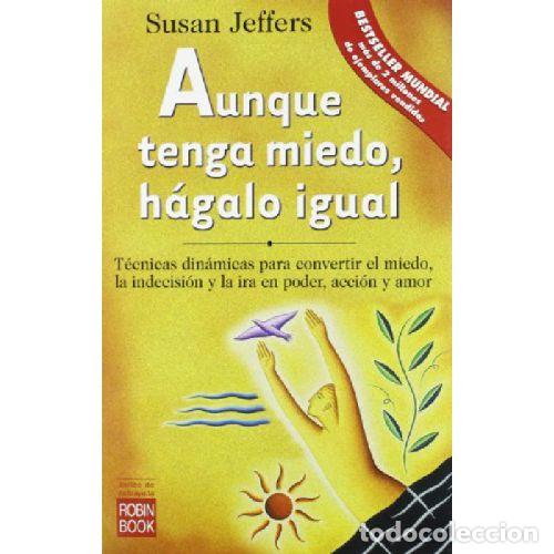Livros em segunda m&atilde;o: AUNQUE TENGA MIEDO, H&Aacute;GALO IGUAL - SUSAN JEFFERS