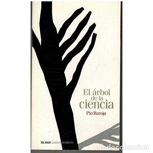 Libros: EL ARBOL DE LA CIENCIA - PIO BAROJA