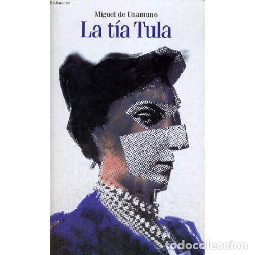 books: LA T&Iacute;A TULA - MIGUEL DE UNAMUNO