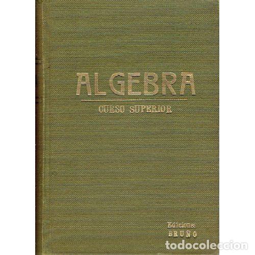 Libros: ELEMENTOS DE ALGEBRA - BRU&Ntilde;O - Foto 1