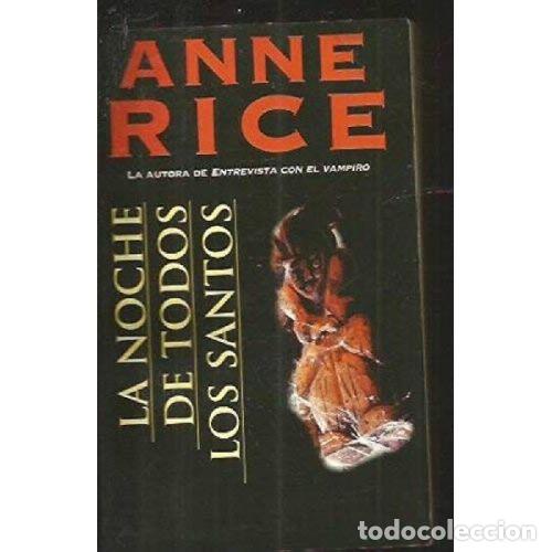 B&uuml;cher: LA NOCHE DE TODOS LOS SANTOS - ANNE RICE